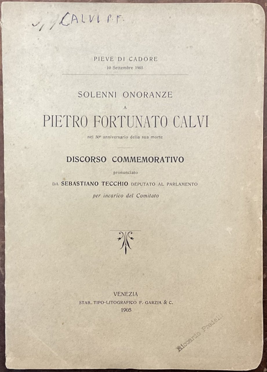 Solenni onoranze a Pietro fortunato calvi nel 50º anniversario della …