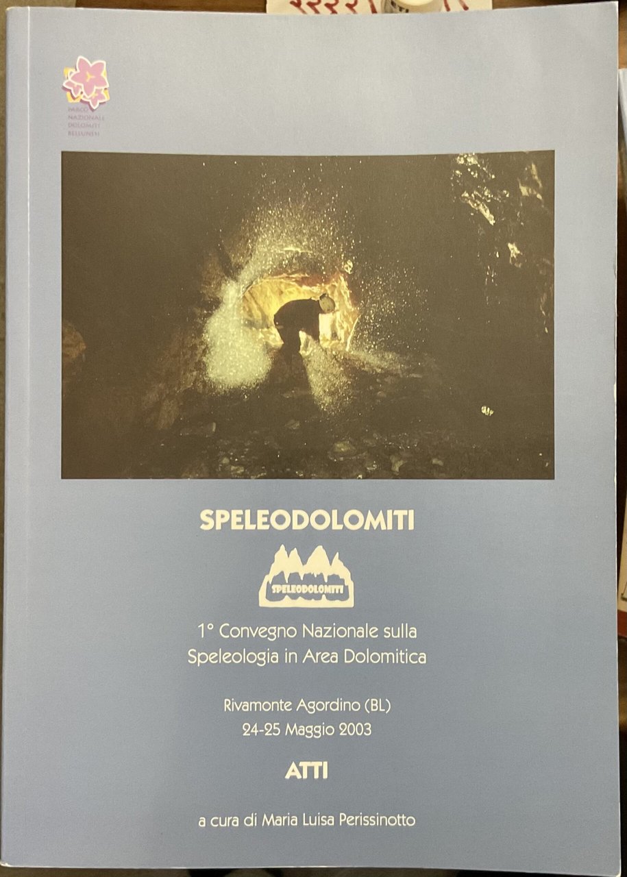 Speleodolomiti : 1° Convegno nazionale sulla speleologia in area dolomitica, … | Immagine principale