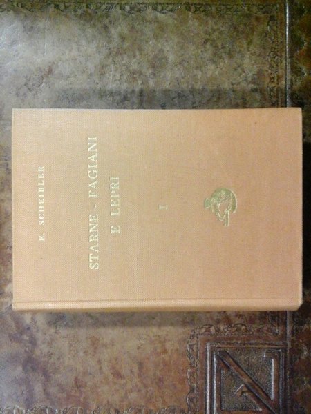 Starne - Fagiani e Lepri. Vol. I. I Nemici. Gli …