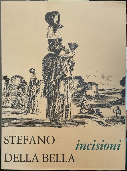 Stefano Della Bella Incisioni