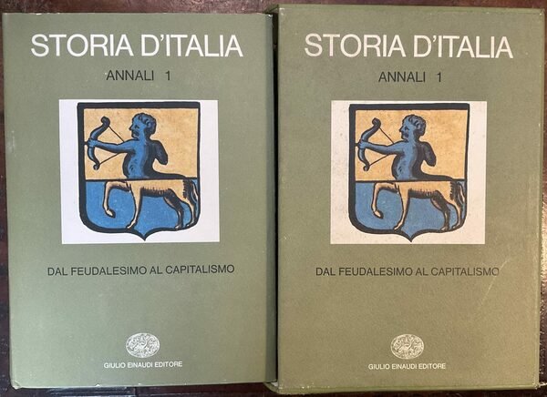 Storia d’Italia. Annali 1. Dal feudalesimo al capitalismo