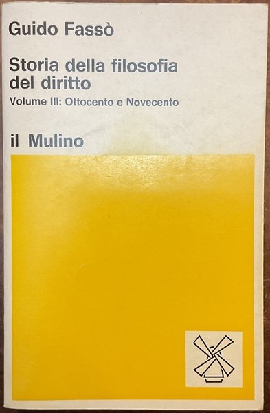 Storia della filosofia del diritto. Vol. III: Ottocento e Novecento