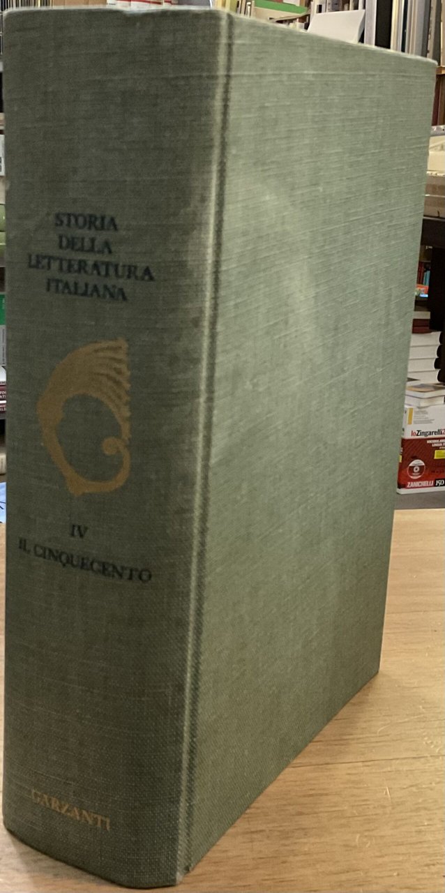 Storia della letteratura italiana. Volume IV : Il Cinquecento
