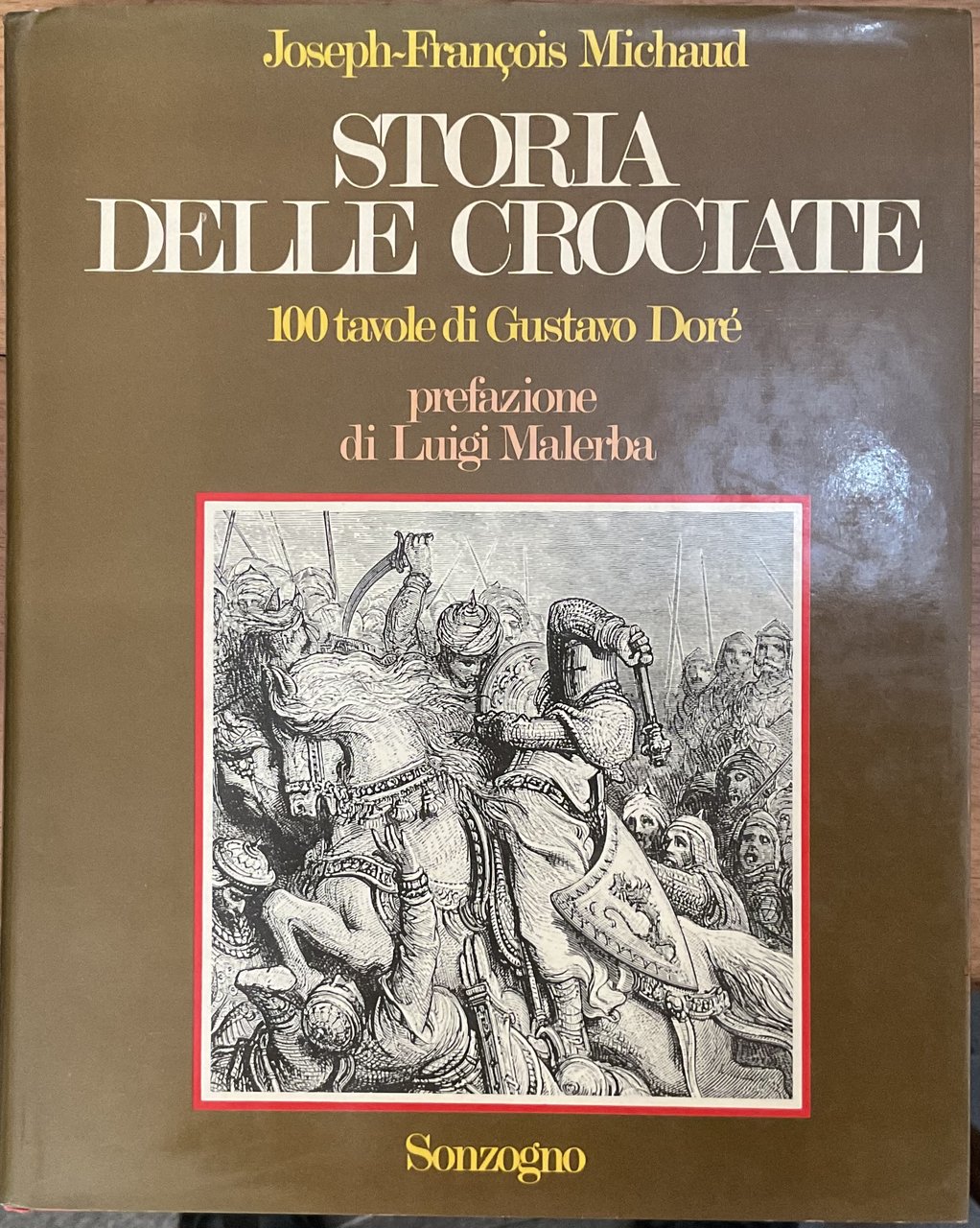 Storia delle Crociate. 100 Tavole di Gustavo Doré