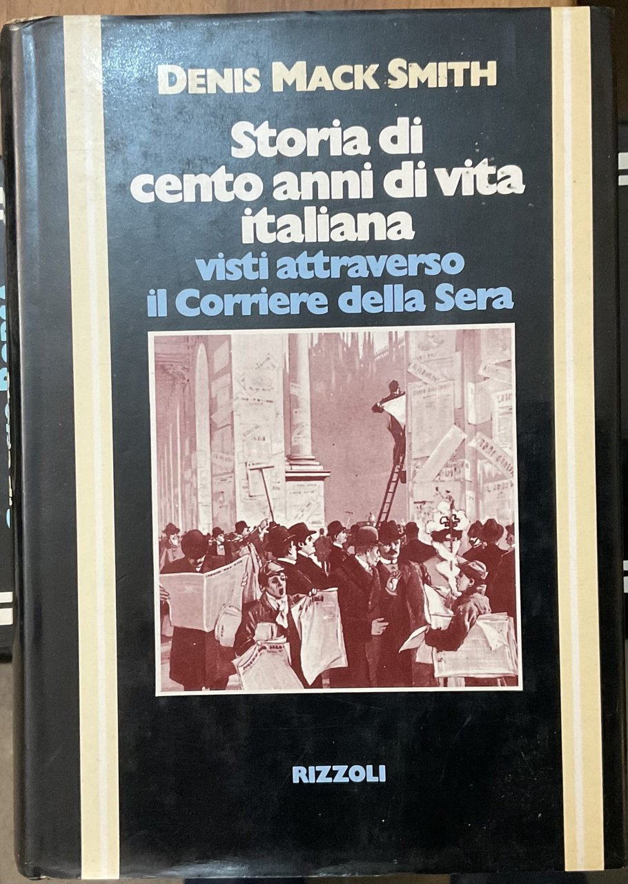 Storia di cento anni di vita italiana visti attraverso il …