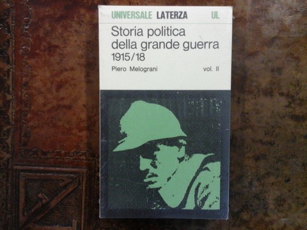 Storia politica della grande guerra 1915 / 18