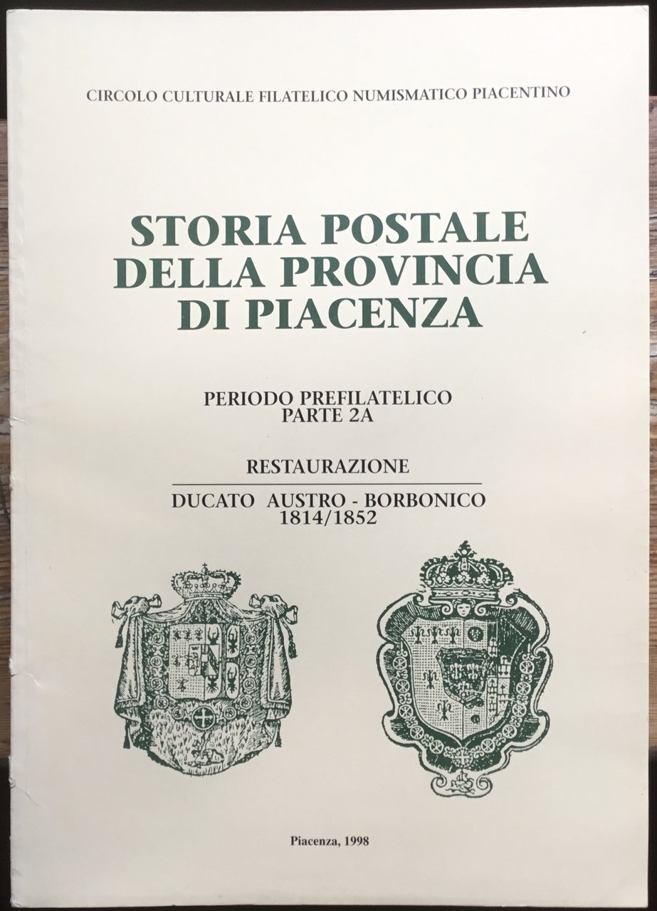 Storia postale della provincia di Piacenza. Periodo prefilatelico parte 2 …