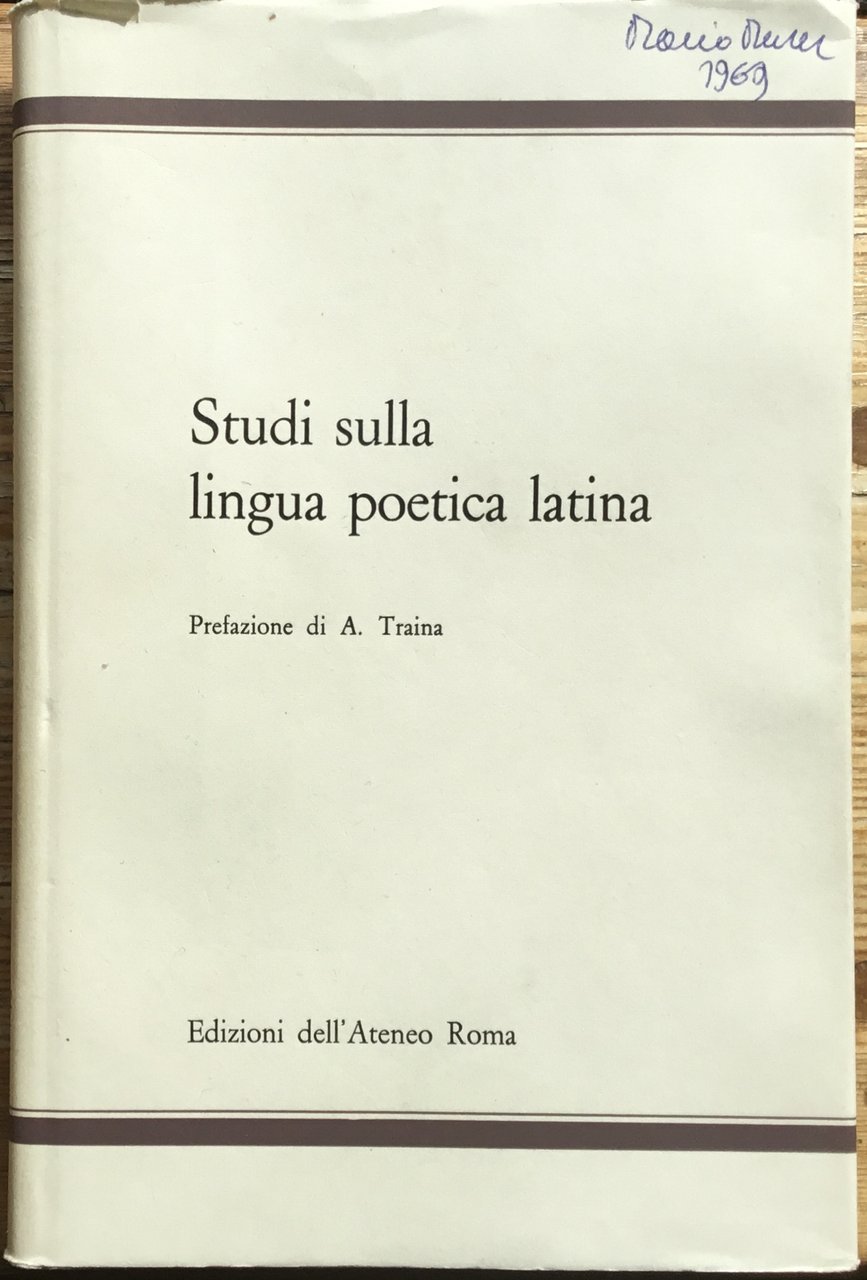 Studi sulla lingua poetica latina