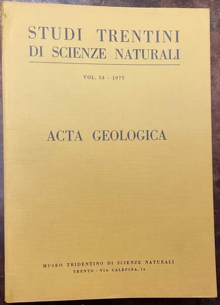 Studi Trentini di Scienze Naturali, Vol. 54 - 1977. Acta …