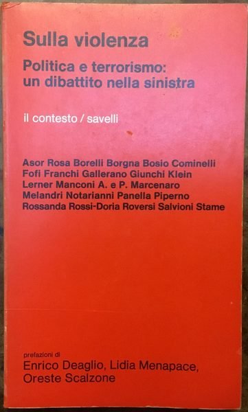 Sulla violenza. Politica e terrorismo: un dibattito nella sinistra