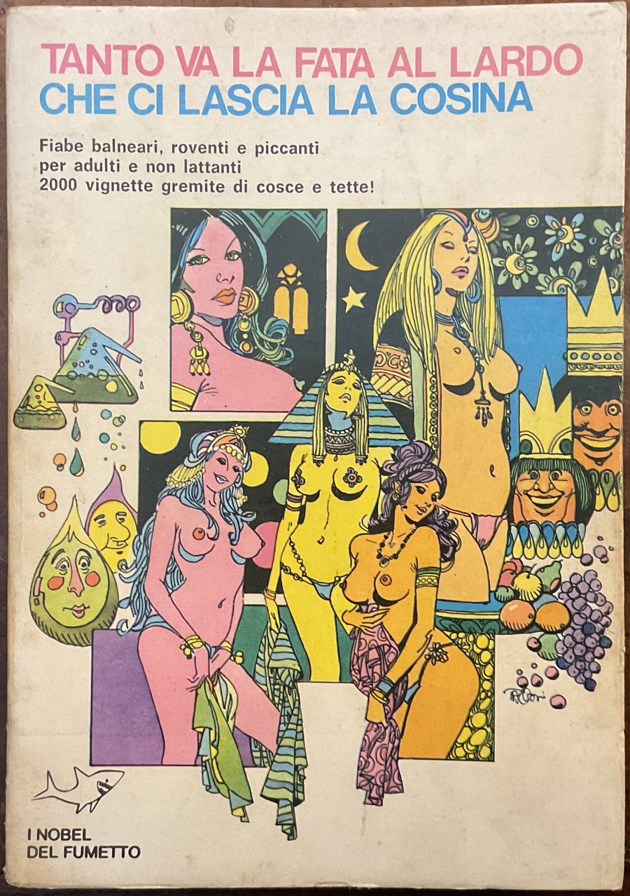 Tanto va la fata al lardo che ci lascia la …