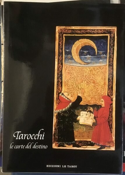 Tarocchi le carte del destino