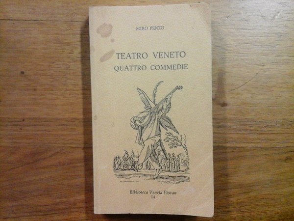Teatro Veneto. Quattro commedie