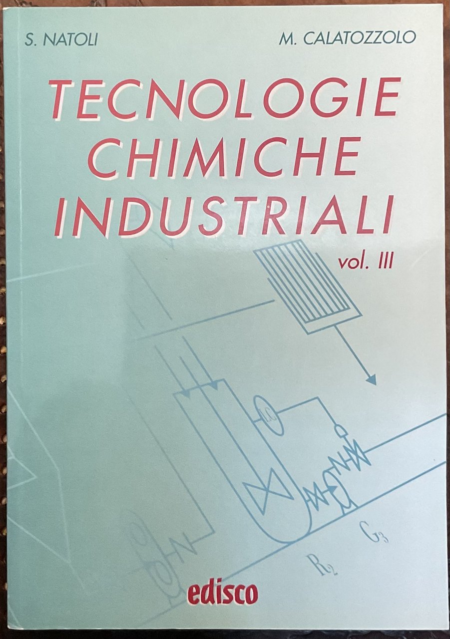 Tecnologie chimiche industriali. Vol.III