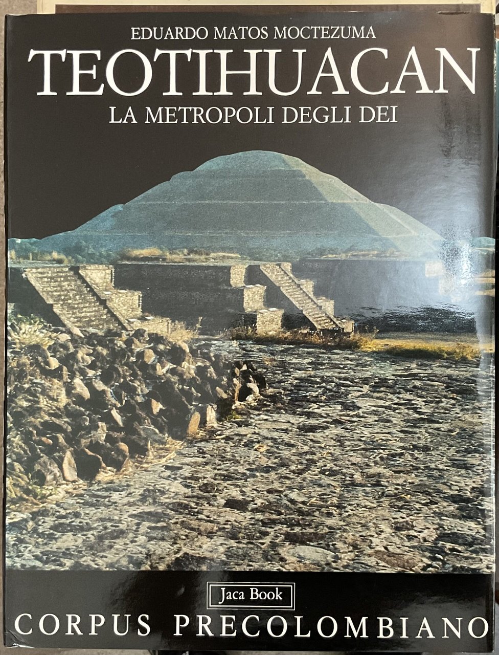 Teotihuacan la metropoli degli dei