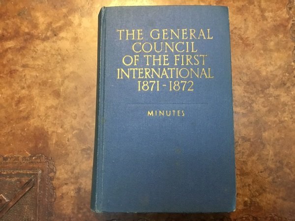 The General Council of the First International 1871-1872