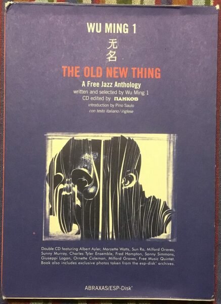 The Old New Thing. A Free Jazz Antology. Libro + …