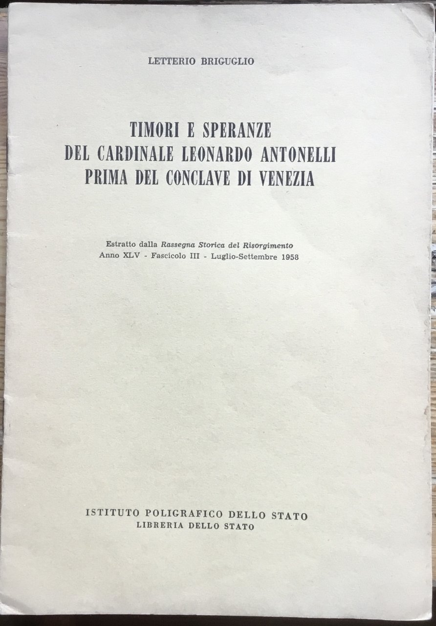 Timori e speranze del cardinale Leonardo Antonelli prima del conclave …