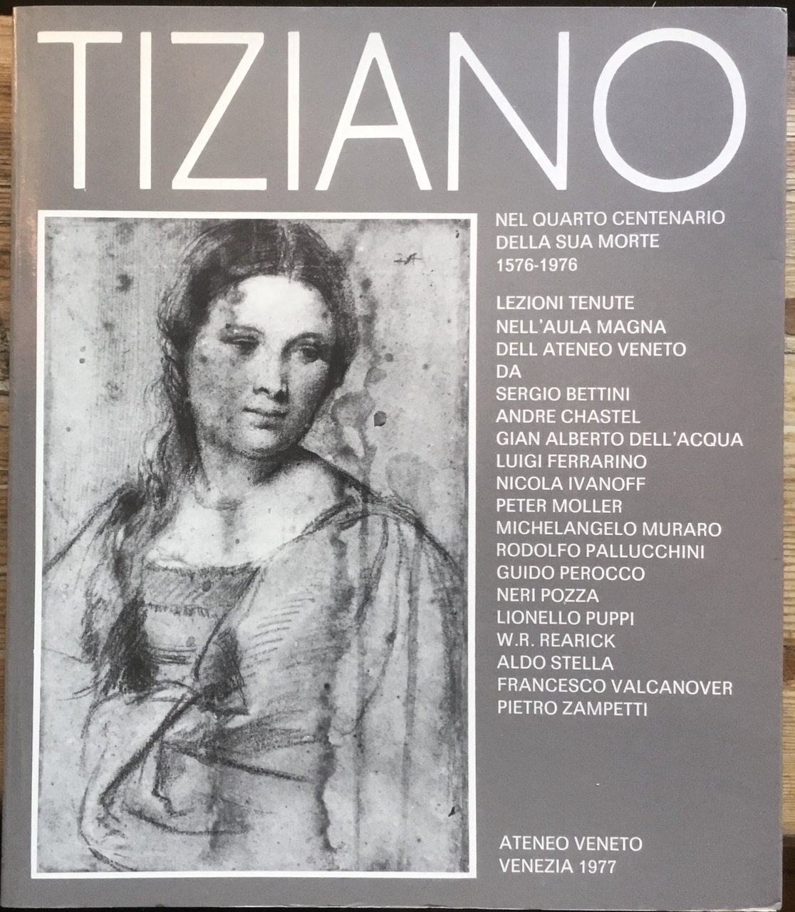 Tiziano. Nel quarto centenario della sua morte 1576-1976 | Immagine principale