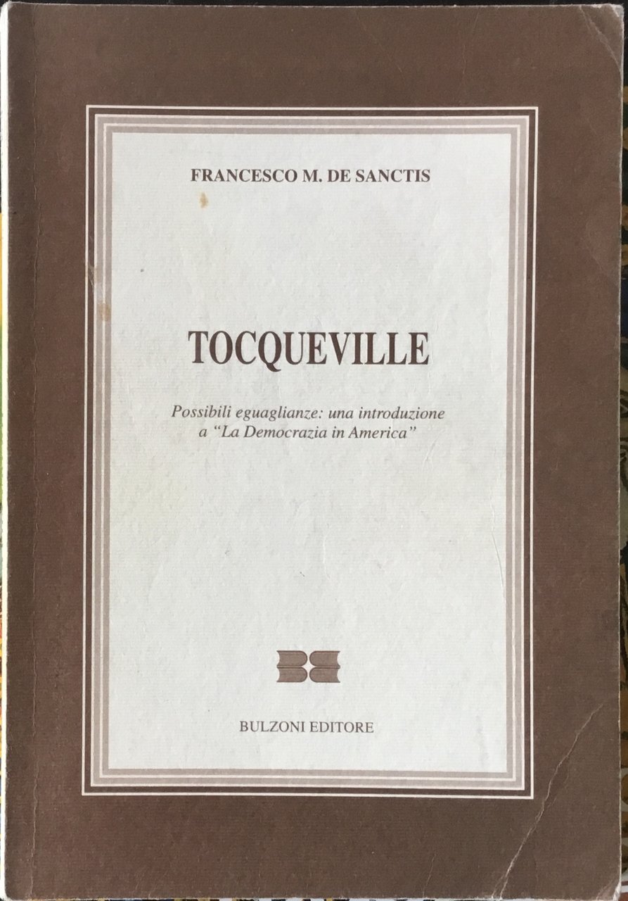Tocqueville. Possibili eguaglianze: una introduzione a “La Democrazia in America” | Immagine principale