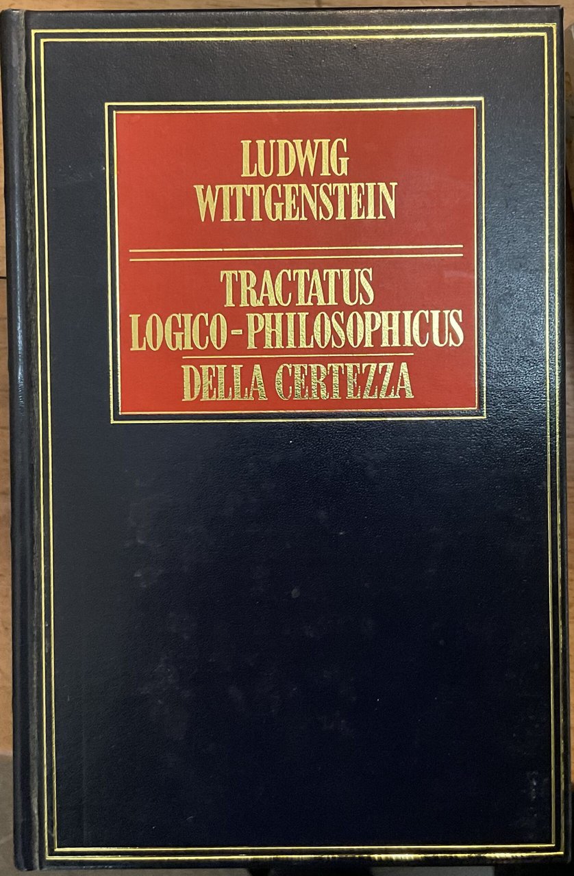 Tractatus logico-philosophicus. Della certezza