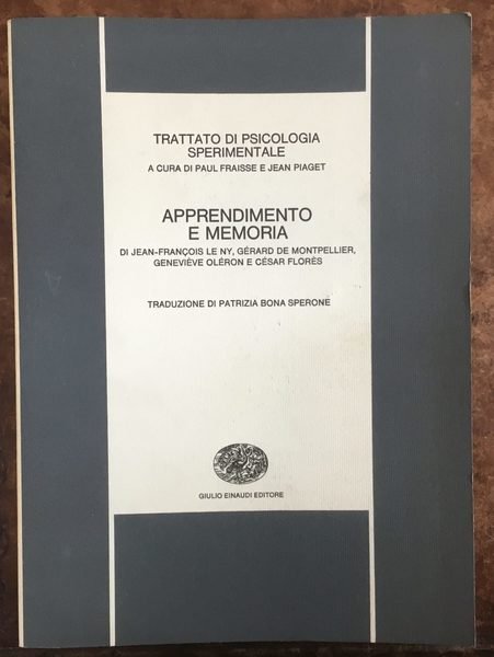 Trattato di Psicologia Sperimentale. Apprendimento e memoria