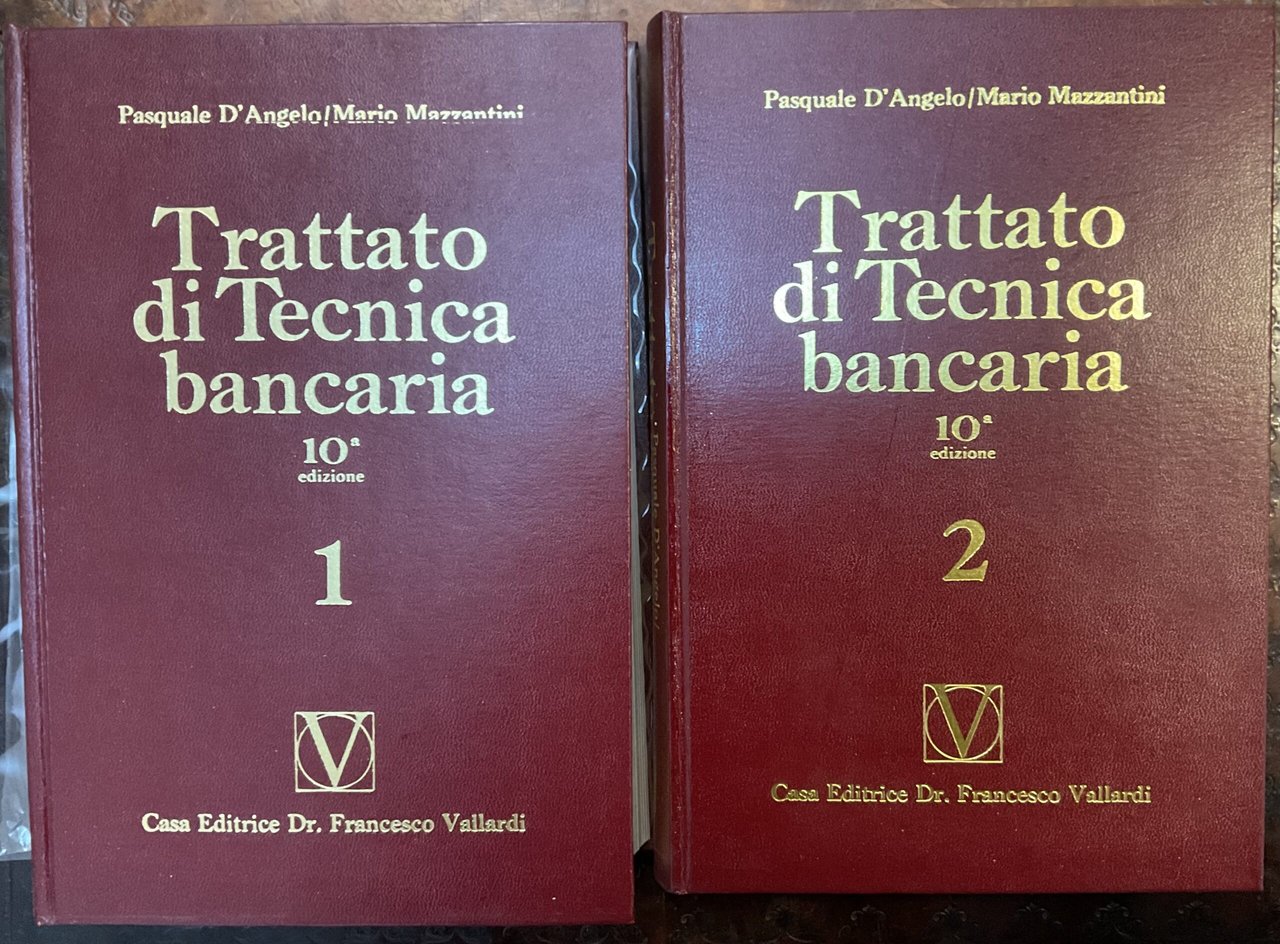 Trattato di tecnica bancaria. 10° Edizione. Due volumi