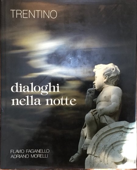 Trentino, dialoghi nella notte