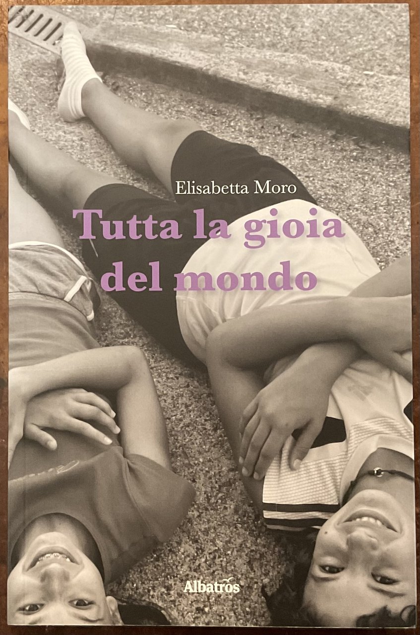 Tutta la gioia del mondo. Autografo