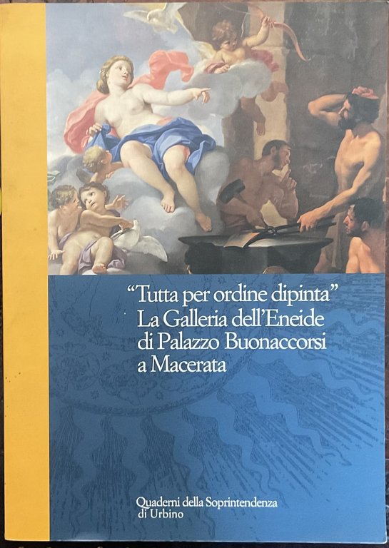 Tutta per ordine dipinta. La Galleria dell’Eneide di Palazzo Buonaccorsi a Macerata
