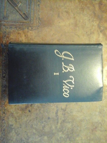 Tutte le opere di Giambattista Vico. Vol. I