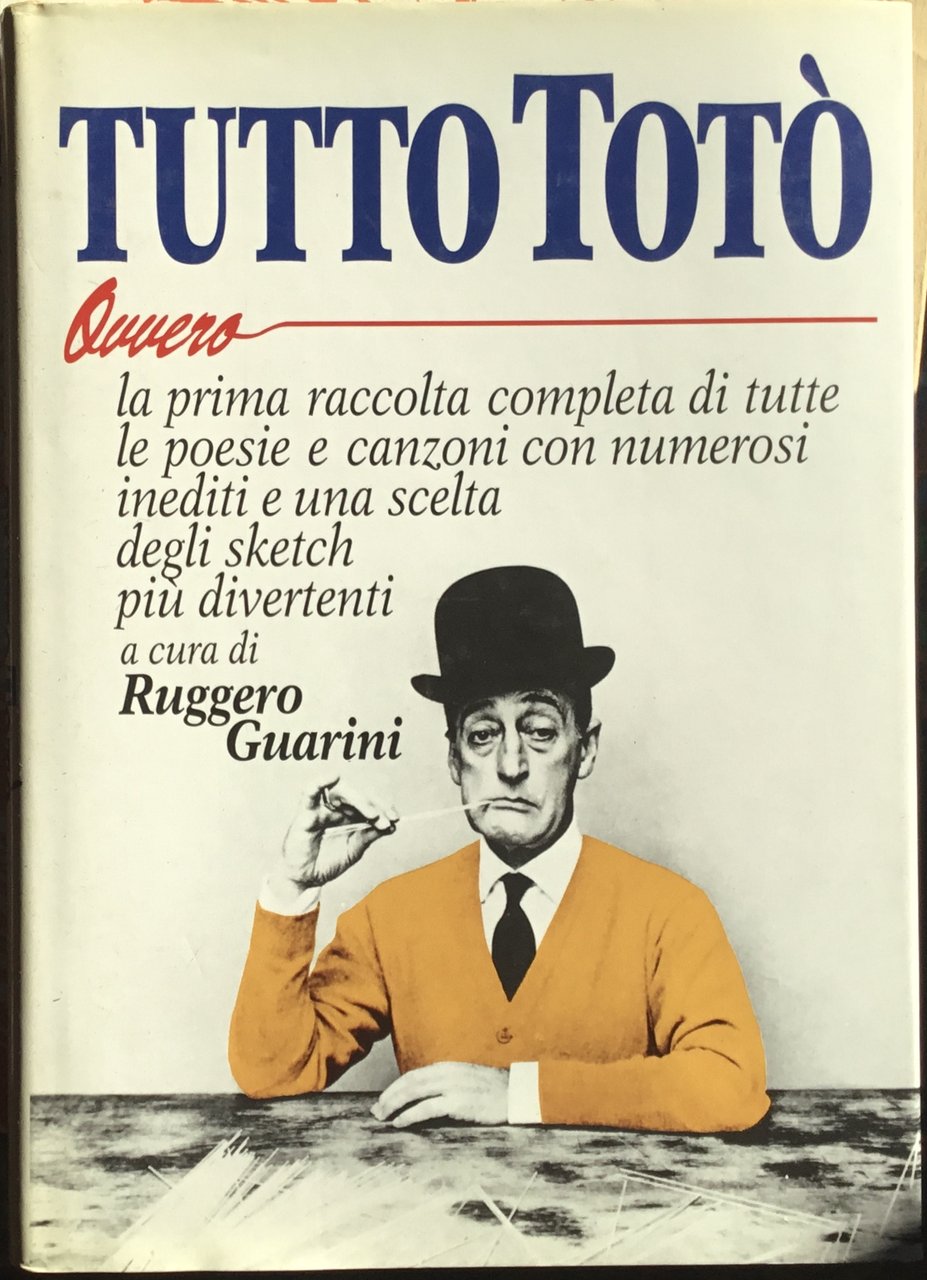 Tutto Totò. Ovvero la prima raccolta completa di tutte le … | Immagine principale