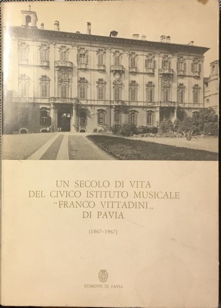 Un secolo di vita del Civico Istituto Musicale “ Franco …