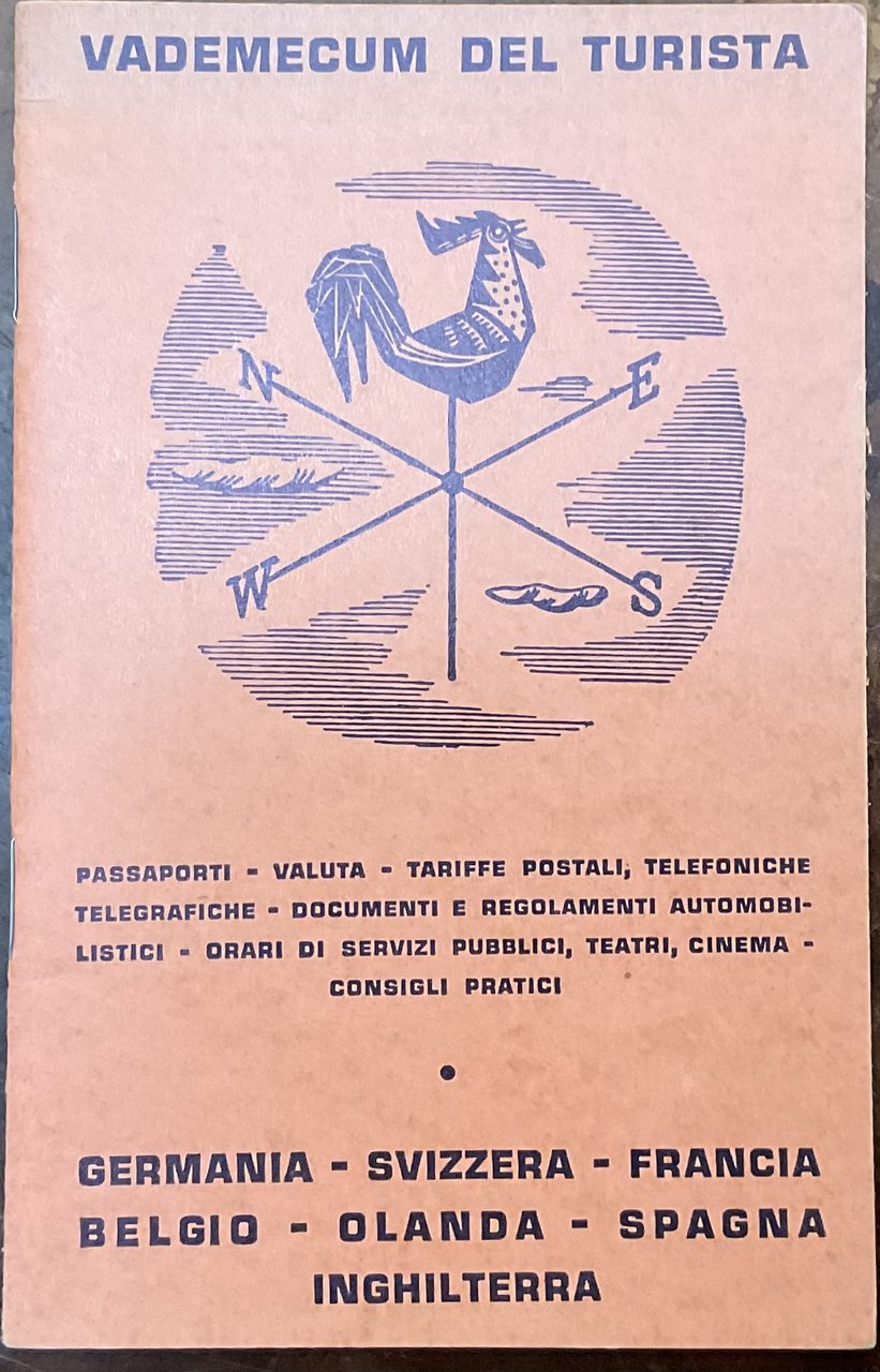 Vademecum del turista. Germania, Svizzera, Francia, Belgio, Olanda, Spagna, Inghilterra
