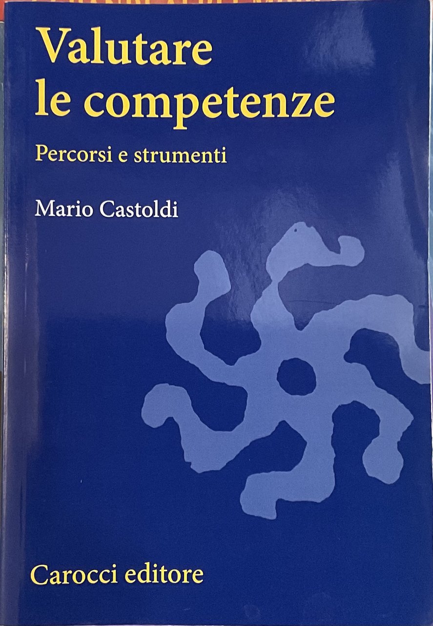 Valutare le competenze. Percorsi e strumenti