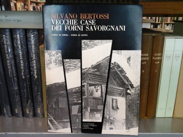 Vecchie case dei Forni Savorgnani. Forni di Sopra - Forni …