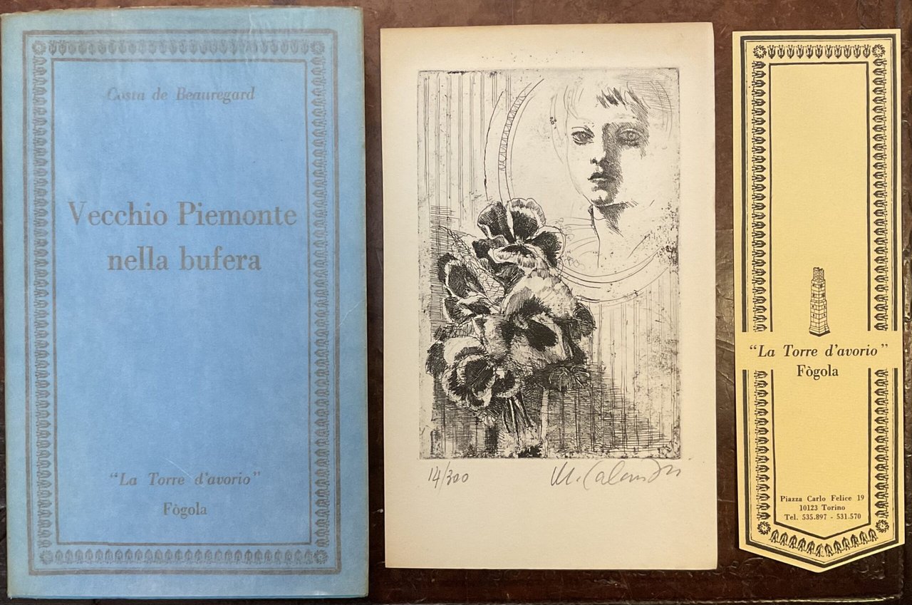 Vecchio Piemonte nella bufera. Con acquaforte di Mario Calandri