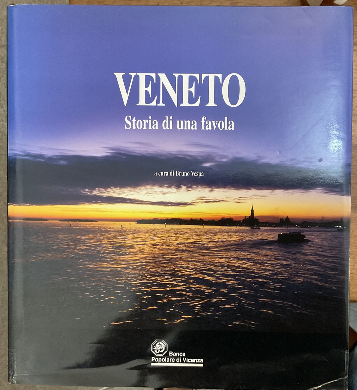 Veneto. Storia di una favola