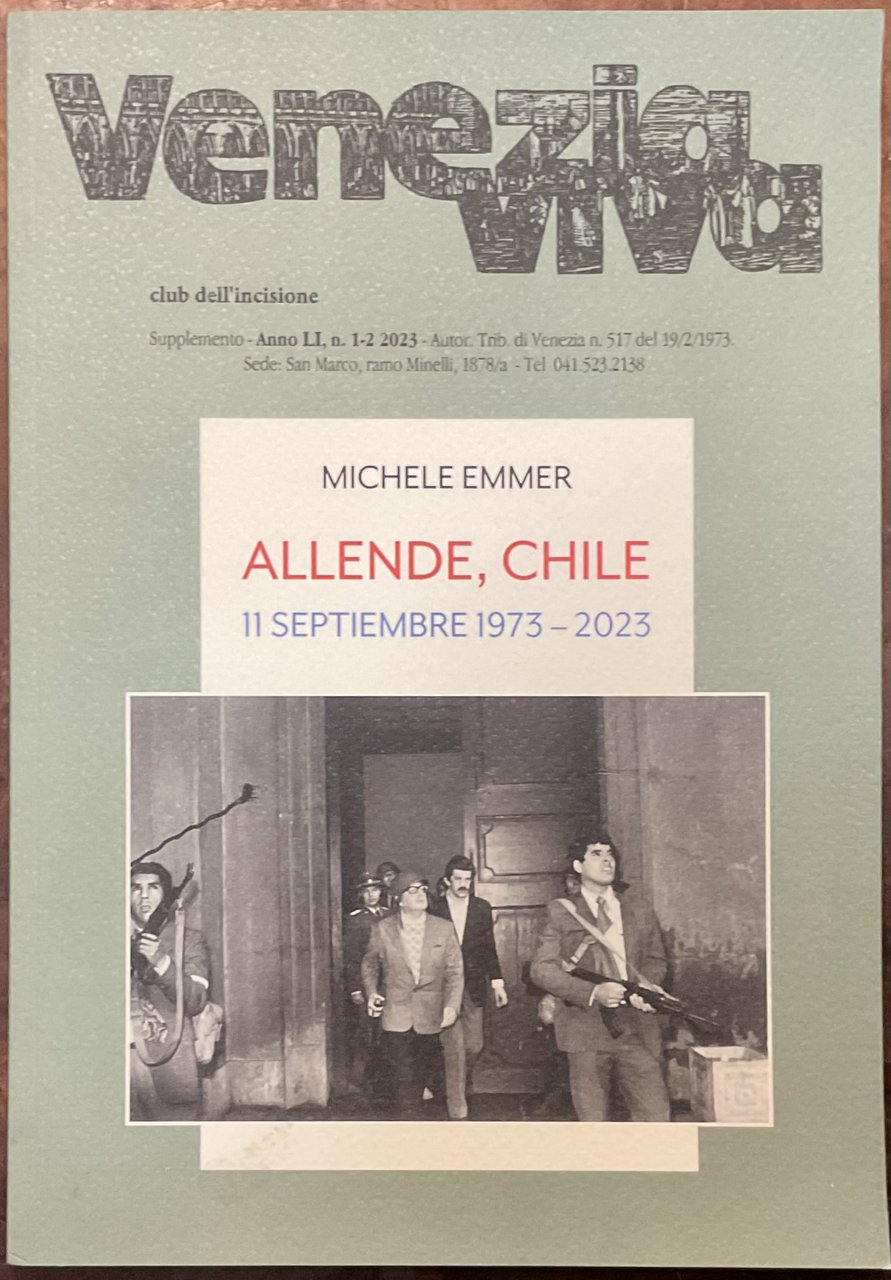 Venezia Viva. Allende, Chile 11 septiembre 1973-2023