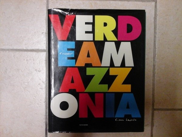 Verde Amazzonia. Ecuador