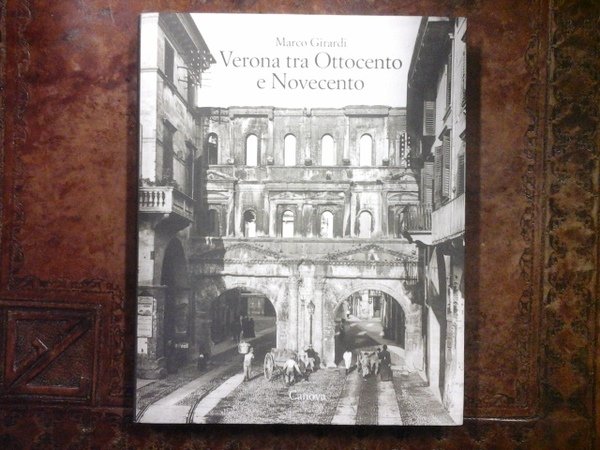 Verona tra Ottocento e Novecento