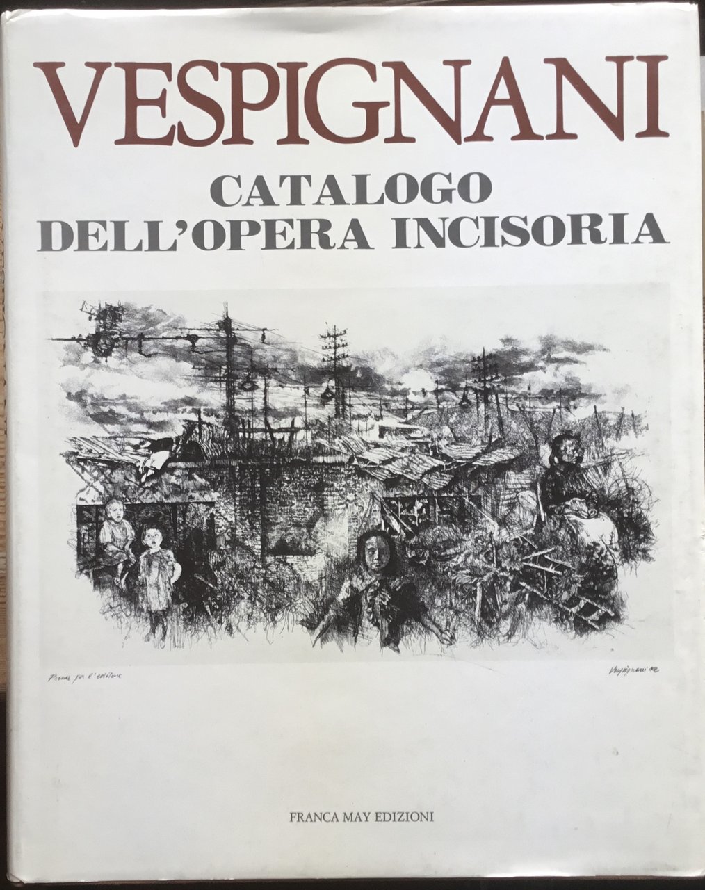 Vespignani. Catalogo dell’ Opera Incisoria
