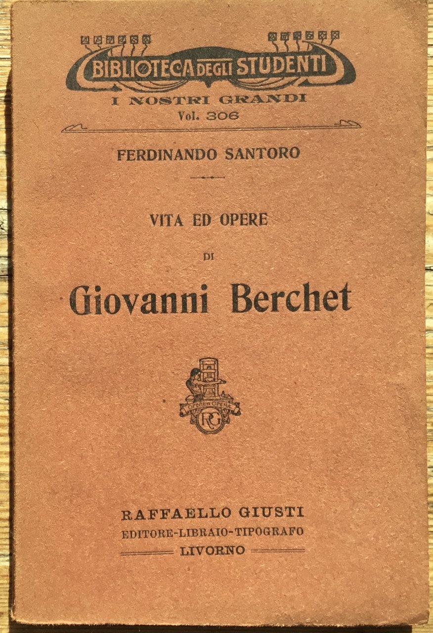Vita ed opere di Giovanni Berchet