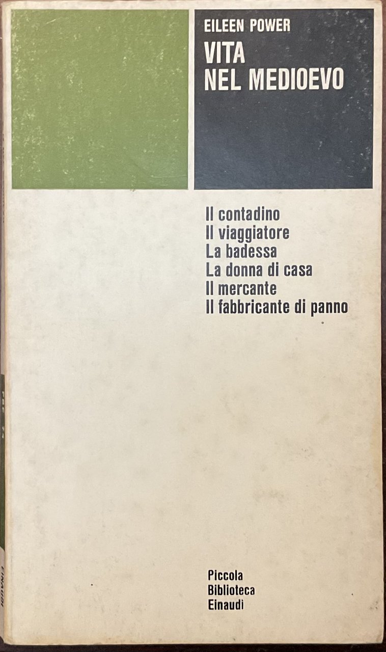 Vita nel Medioevo. Il contadino, il Viaggiatore, la badessa, la …
