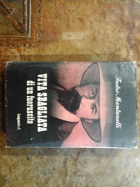 Vita sbagliata di un fuoruscito