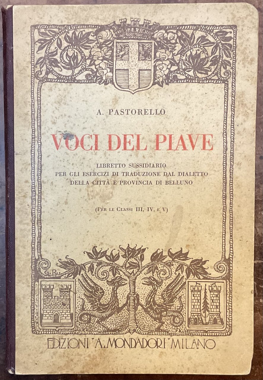 Voci del Piave. Libretto sussidiario per gli esercizi di traduzione …