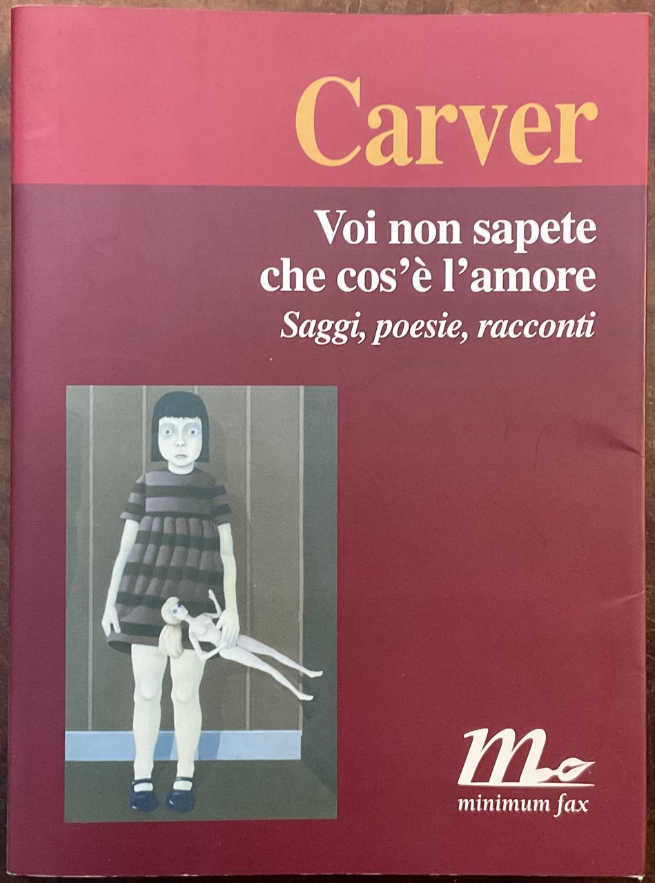 Voi non sapete cos’è l’amore. Saggi, poesie, racconti