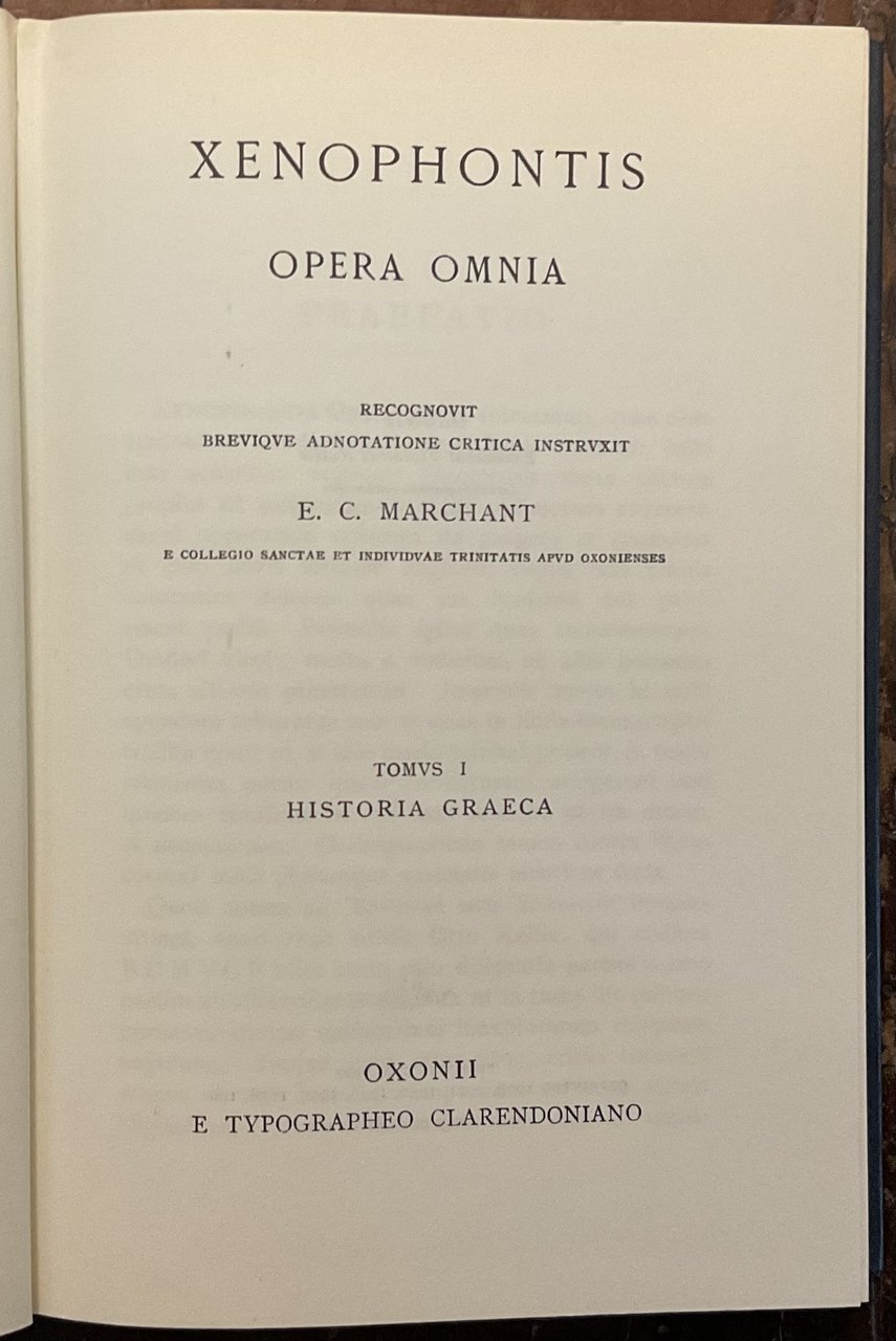 Xenophontis. Opera omnia. Tomus I: Historia Graeca. Recognovit brevique adnotatione …