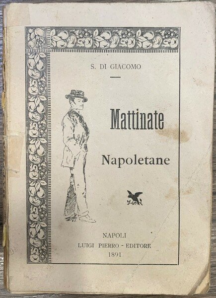 Mattinate napoletane. Secondo Migliaio. Cop. Orig.