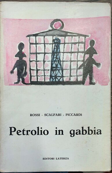 Petrolio in gabbia.